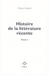 Histoire de la littérature récente (Tome 1)