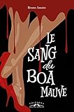 Le Sang Du Boa Mauve