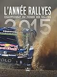 L'ann%C3%A9e Rallyes 2015 : Championnat Du Monde Des Rallyes