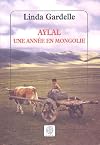 Aylal : Une année en Mongolie