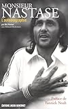 Monsieur Nastase : L'autobiographie