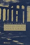 Dans les pas des dieux grecs