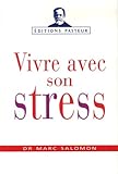 Mieux Vivre Avec Son Stress