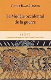 Le Modle Occidental De La Guerre La Bataille Dinfanterie Dans La Grce Classique