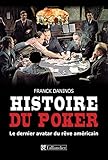 Histoire Du Poker : Le Dernier Avatar Du R%C3%AAve Am%C3%A9ricain
