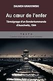 Au Coeur De L'enfer : T%C3%A9moignage D'un Sonderkommando D'auschwitz, 1944
