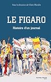 Le Figaro : Histoire d'un journal