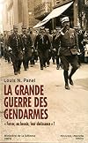 La Grande guerre des gendarmes. Forcer, au besoin, leur obéissance ?