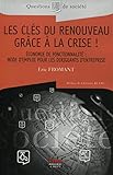 Les Cls Du Renouveau Grce La Crise Economie De Fonctionnalit Mode Demploi Pour Les Dirigeants Dentreprise