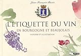 Ltiquette Du Vin En Bourgogne Et Beaujolais Histoire Et Illustration