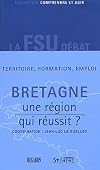 La Bretagne, une région qui réussit
