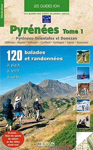 Pyrénées Tome 1 Pyrénées-orientales et Donezan