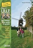 Autour De Lille Balades Pour Petits Et Grands
