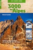 Les 3000 Des Alpes De Louest Les Voies Normales Du Valais Aux Alpesmaritimes En Passant Par Le Massif Du Montblanc