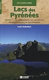 Lacs Des Pyrnes Tome 1 De Latlantique Au Val Daran 86 Promenades Et Randonnes
