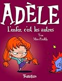 Mortelle Adle Tome 2 Lenfer Cest Les Autres