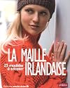 La maille irlandaise : 25 modèles à tricoter