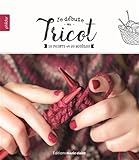 Je Dbute Au Tricot