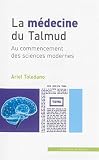 La Mdecine Du Talmud Au Commencement Des Sciences Modernes
