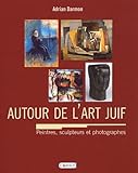 Autour De Lart Juif Encyclopdie Universelle Des Peintres Sculpteurs Et Photographes
