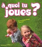 À quoi tu joues?