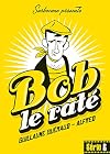 Bob le rat&eacute;