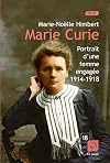 Marie Curie : Portrait d'une femme engagée 1914-1918