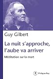 La Nuit Sapproche Laube Va Arriver Mditation Sur La Mort