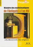 Histoire Des Mathmatiques De Lantiquit Lan Mil