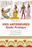 Vies Antrieures Guide Pratique