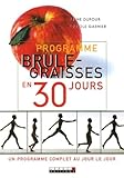 Programme Br%C3%BBle Graisses En 30 Jours : Un Programme Complet Au Jour Le Jour