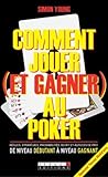 Comment Jouer (et Gagner) Au Poker