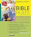 Ma Bible des huiles essentielles