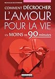 Comment D%C3%A9crocher L'amour Pour La Vie En Moins De 90 Minutes