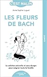 Les Fleurs De Bach, C'est Malin