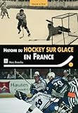 Histoire Du Hockey Sur Glace En France