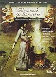 Almanach Des Sorci%C3%A8res : Une Ann%C3%A9e Sous Le Signe De La Magie