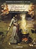Almanach Des Sorci%C3%A8res : Une Ann%C3%A9e Sous Le Signe De La Magie, Avec Le Livret Heures Plan%C3%A9taires De Samhain 2018 %C3%A0 Samhain 2019