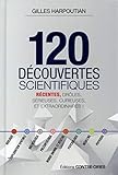 120 découvertes scientifiques récentes
