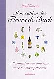 Mon Cahier Des Fleurs De Bach