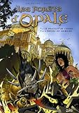 Les Forts Dopale Tomes 1 2 Tome 1 Le Bracelet De Cohars Tome 2 Lenvers Du Grimoire
