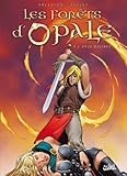 Les Forts Dopale Tome 5 Onze Racines