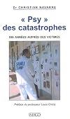 Psy des catastrophes : Dix années auprès des victimes
