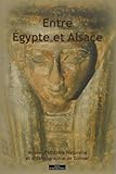Entre Egypte Et Alsace