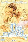 No Money, (okane Ga Nai) Tome 4