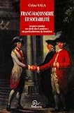 Francmaonnerie Et Sociabilit En Pays Catalan Au Sicle Des Lumires
