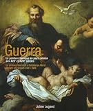 Guerra La Peinture Baroque En Pays Catalan Aux Xviie Et Xviiie Sicles La Pintura Barroca A Catalunya Nord Durant Els Segles Xvii I Xviii