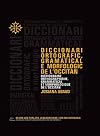 Diccionari ortografic, gramatical e morfologic de l'occitan : segon los parlars lengadocians, ([circa] 109 000 intradas) ; Précédé de, Introduccion a la lexicografia occitana ; Fautas e cauquilhas del diccionari d'Alibèrt