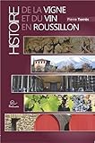 Histoire De La Vigne Et Du Vin En Roussillon