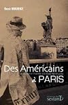 Des Américains à Paris (French Edition)